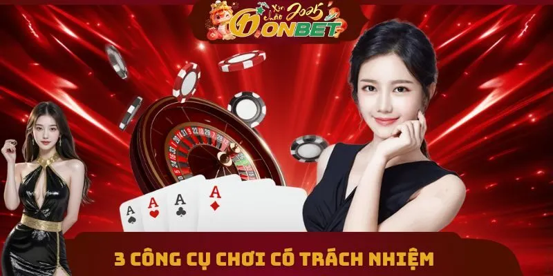 Chơi Có Trách Nhiệm 3 3 công cụ giúp bạn chơi có trách nhiệm hơn tại ONEBET