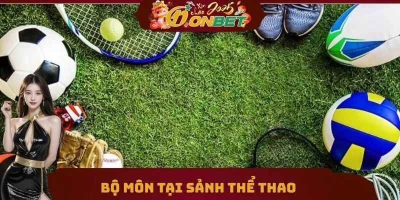 Thể Thao 2 Bộ môn tại sảnh thể thao