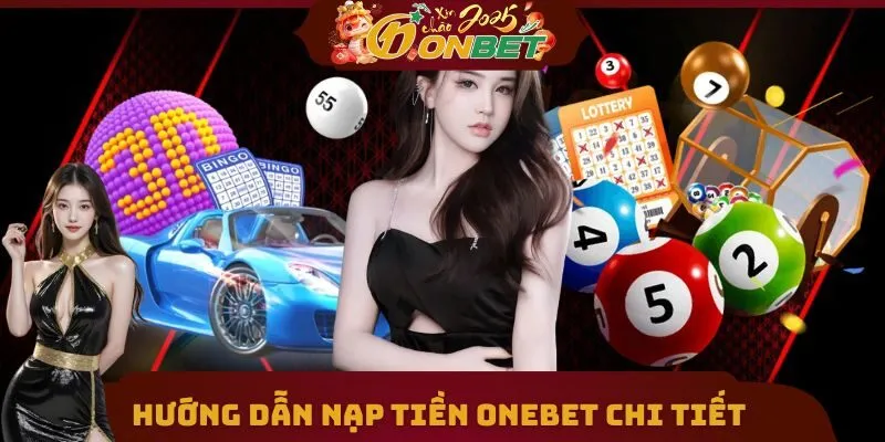 Nạp Tiền Onebet 2 Giao dịch thông qua chuyển khoản chỉ với 4 bước
