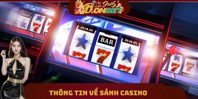 Casino 1 Thông tin về sảnh Casino