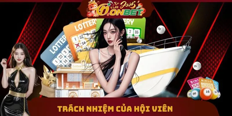 Chính Sách Bảo Mật 3 Trách nhiệm hội viên đối với quy định bảo mật
